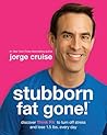 Stubborn Fat Gone...