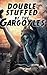Double Stuffed By The Gargoyles