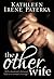 The Other Wife by Kathleen Irene Paterka