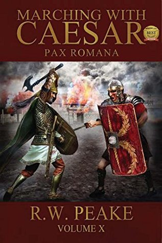 Pax Romana (Marching With Caesar #10)