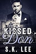 Kissed by the Don