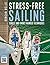 Stress-Free Sailing: Single and Short-handed Techniques