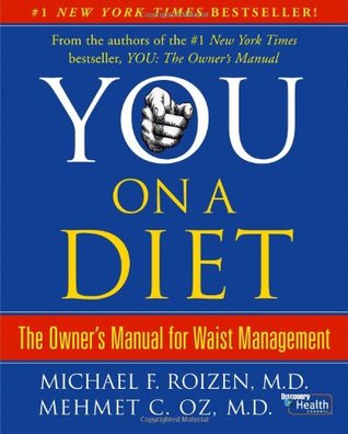 You, on a Diet: The Owner's Manual for Waist Management (Hardcover)
