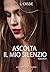 Ascolta il mio silenzio by L. Cassie