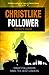 The Christlike Follower: Ev...