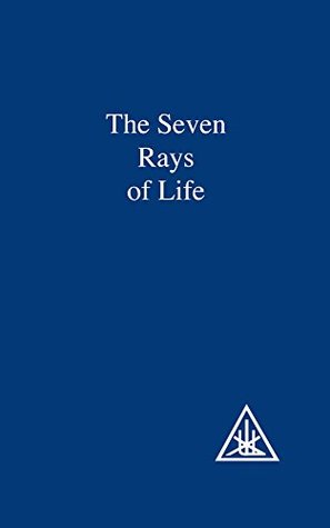 The Seven Rays of Life: A Compilation (Paperback)