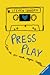 Press Play - Was ich dir noch sagen wollte