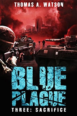 Sacrifice (Blue Plague, #3)