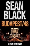 Budapest/48: A Ryan Lock Story