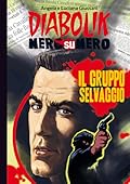 Diabolik Nero su nero vol. 45: Il gruppo selvaggio