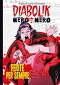 Diabolik Nero su nero vol. 48: Ferite per sempre