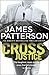 Cross Justice by James Patterson Cross Justice by James Patterson