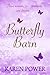 Butterfly Barn: Three Women...