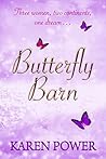 Butterfly Barn: Three Women, two continents, one dream … Butterfly Barn: Three Women, two continents, one dream …