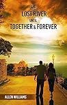 The Lost River Until Together and Forever: (A Contemporary Millionaire Thrilling Romance Novel)