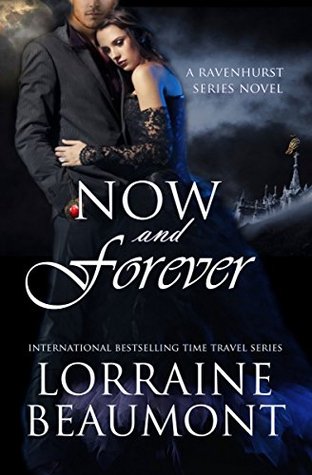 Now and Forever (Ravenhurst, #5)