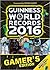 Guinness World Records 2016 Gamer's Edition by Guinness World Records
