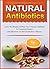 Natural Antibiotics: Learn The Benefits Of These Top 9 Natural Antibiotics To Completely Reduce And Effectively Get Rid Of Infections/Illnesses (Natural ... remedies, Natural healing, Herbal medicine)