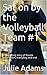 Sat on by the Volleyball Team #1: A facesitting story of female domination, trampling and oral worship
