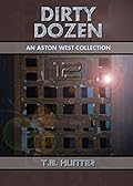 Dirty Dozen: An Aston West Collection