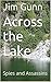 Across the Lake: Spies and Assassins