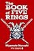 The Book of Five Rings by Miyamoto Musashi