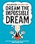 Zen Pencils, Volume Two: Dream the Impossible Dream