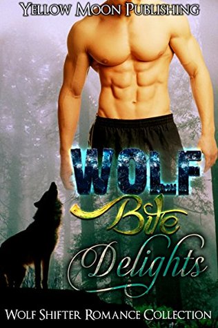 Wolf Bite Delights (Kindle Edition)