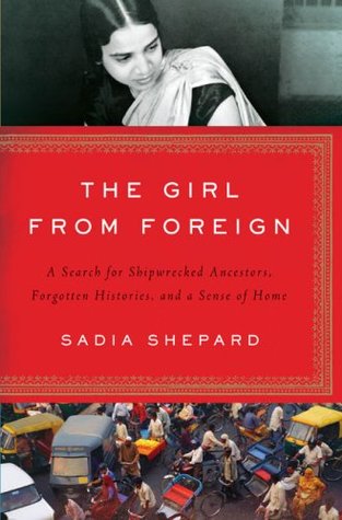 The Girl from Foreign: A Search for Shipwrecked Ancestors, Forgotten Histories, and a Sense of Home (Hardcover)