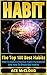 Habit: The Top 100 Best Hab...