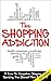 Shopping Addiction: A Cure ...