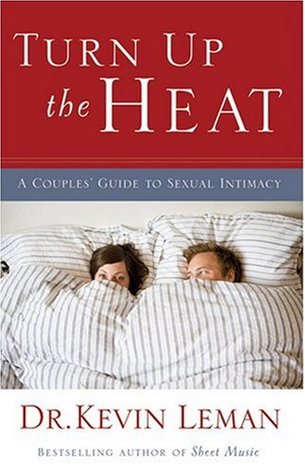 Turn Up the Heat: A Couples Guide to Sexual Intimacy (Paperback)