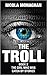 The Troll: Book 2, The Girl who was Eaten by Stories