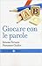 Giocare con le parole by Simone Fornara