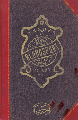 Tender Bloodsport Vol. 1