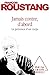Jamais contre, d’abord by François Roustang