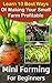 Mini Farming For Beginners: Learn 10 Best Ways Of Making Your Small Farm Profitable: (Mini Farming Self-Sufficiency On 1/ 4 acre) (Backyard Homesteading, ... farming, How to build a chicken coop,)