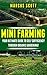 Mini Farming: Your Ultimate Guide to Self Sufficiency through Organic Farming (Organic Farming, Homesteading, Mini Farming)