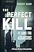 The Perfect Kill by Robert B. Baer