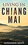 Living In Chiang Mai Living In Chiang Mai