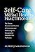 Self-Care for the Mental Health Practitioner: The Theory, Research, and Practice of Preventing and Addressing the Occupational Hazards of the Profession