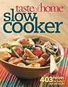 Taste of Home Slow Cooker by Catherine Cassidy