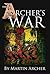The Archer's War by Martin Archer