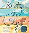 Knit the Sky: Cul...