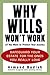 Why Wills Won't Work (If You Want to Protect Your Assets): Safeguard Your Estate for the Ones You Really Love