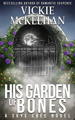 His Garden of Bones (Skye Cree, #4)