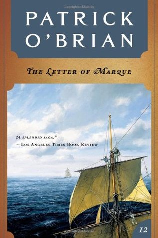 The Letter of Marque (Aubrey & Maturin, #12)