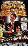 Damn, It Feels Good to Be a Banker by Leveraged Sellout
