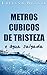 Metros Cúbicos de Tristeza e Água Salgada (Portuguese Edition)