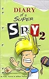 Middle School Super Spy: Attack of the Ninjas! (Diary Of A Super Spy Book 2) Middle School Super Spy: Attack of the Ninjas! (Diary Of A Super Spy Book 2)
